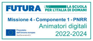Animatori Digitali - Missione 4 - Componente 1 - PNRR